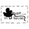 MOUSE IN A HOUSE